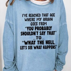 I've Reached That Age Simple Cotton-Blend Loose Sweatshirt, Hoodies&Sweatshirts, Lilicloth.com