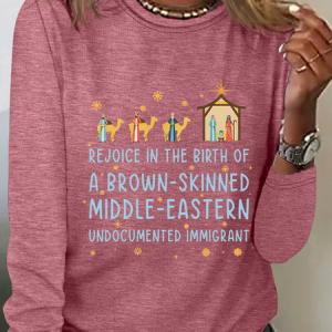 Rejoice In The Birth Of A Brown-Skinned Middle-Eastern Undocumented Immigrant Book Lovers Casual Long Sleeve Shirt, Long sleeves, Lilicloth.com