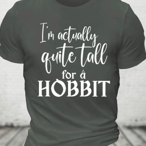 I’M Actually Quite Tall For A Hobbit Cotton T-Shirt, T-shirts, Lilicloth.com
