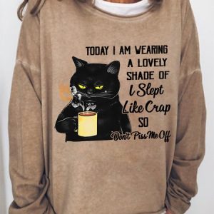 Women Today I Am Wearing A Lovely Shade Of I Slept Like Crap Simple Sweatshirt, Hoodies&Sweatshirts, Lilicloth.com