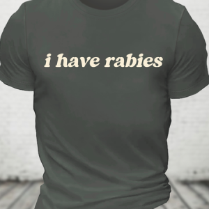 I Have Rabies Cotton T-shirt, T-shirts, Lilicloth.com