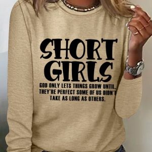 Funny Saying Short Girls God Only Lets Things Grow Until Long Sleeve Top, Long sleeves, Lilicloth.com