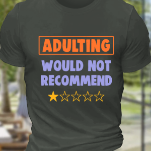 Adulting Would Not Recommend Cotton T-Shirt, Tops, Lilicloth.com
