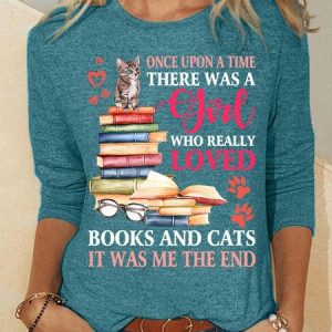 Women’s Once Upon A Time There Was A Girl Who Really Loved Books And Cats Loose Crew Neck Casual Animal Top, Long sleeves, Lilicloth.com