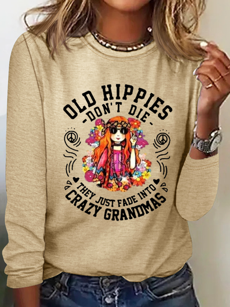 Women's Old Hippies Don’t Die They Just Fade Into Crazy Grandmas Long Sleeves, Long sleeves, Lilicloth.com