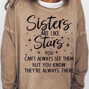 Womens Sisters Are Like Stars You Can't Always See Them Funny Casual Crew Neck Sweatshirt, Hoodies&Sweatshirts, Lilicloth.com