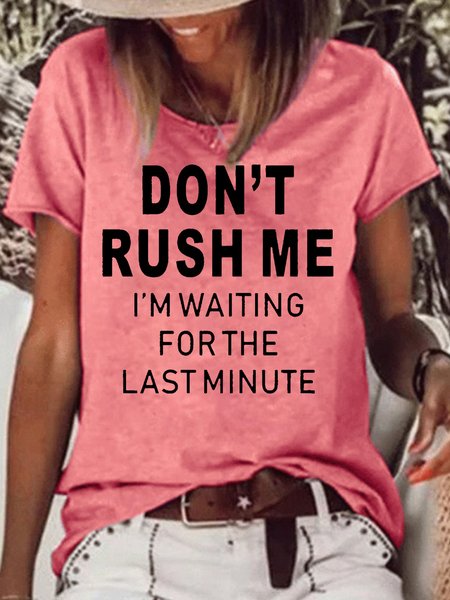 Women's Don‘t Rush Me Letters Casual T-Shirt, T-shirts, Lilicloth.com