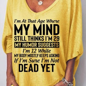 I'm At That Age Women's Long Sleeve T-shirt, T-shirts, Lilicloth.com