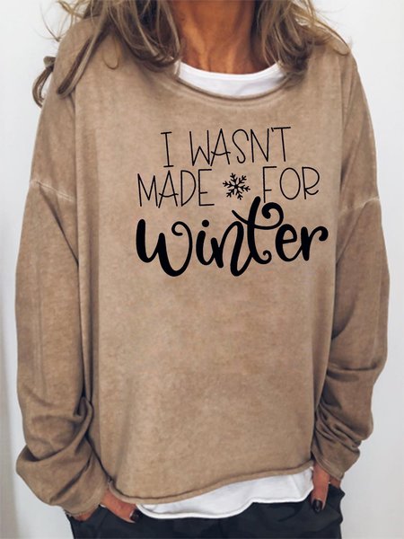 I wasn’t made for Winter Sweatshirts, Hoodies&Sweatshirts, Lilicloth.com
