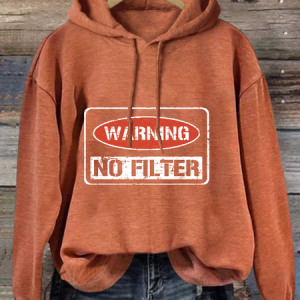 Warning No Filter Casual Loose Hoodie, Hoodies&Sweatshirts, Lilicloth.com