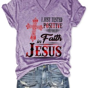 I Just Tested Positive For In Faith Jesus Women's Short Sleeve T-Shirt, T-shirts, Lilicloth.com