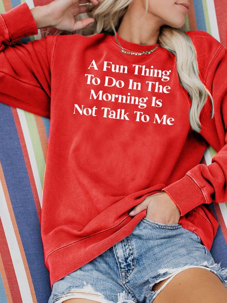 A Fun Thing To Do In the Morning Is Not Talk To Me Sweatshirts, Hoodies&Sweatshirts, Lilicloth.com
