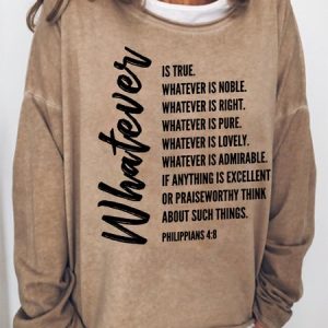 Women Whatever Is True Christian Bible Verse Philippians 4:8 Crew Neck Sweatshirt, Hoodies&Sweatshirts, Lilicloth.com