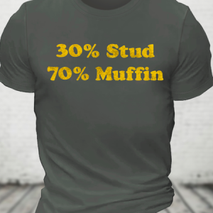 30 Stud, 70 Muffin Cotton T-Shirt, T-shirts, Lilicloth.com
