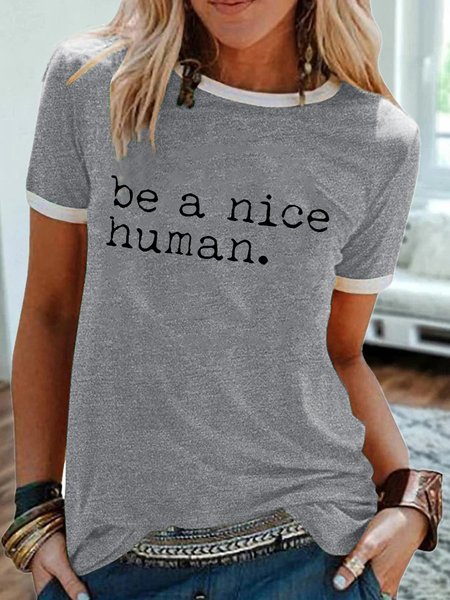 Women's Be A Nice Human Casual T-Shirt, T-shirts, Lilicloth.com