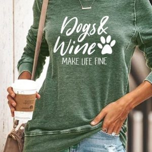 Dog Wine Make Life Fine Letter Sweatshirts, Hoodies&Sweatshirts, Lilicloth.com