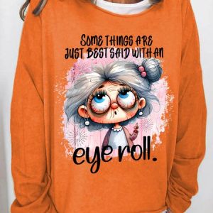 Some Things Are Said With An Eye Roll Casual Sweatshirt, Hoodies&Sweatshirts, Lilicloth.com