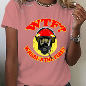 WTF ？Where's The Fire？Fireman Puns Sarcasm Cotton T-Shirt, T-shirts, Lilicloth.com