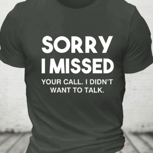 Sorry I Missed Your Call Cotton T-Shirt, Tops, Lilicloth.com