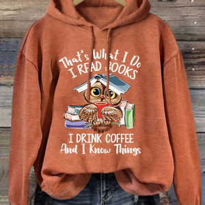 Women Owl That’s What I Do I Read Books I Drink Tea And I Know Things Loose Hoodie, Hoodies&Sweatshirts, Lilicloth.com