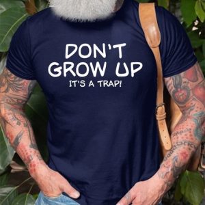 Don't Grow Up It's A Trap Men's T-shirt, T-shirts, Lilicloth.com