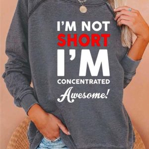 Women Not Short Concentrated Awesome Letters Casual Crew Neck Sweatshirt, Hoodies&Sweatshirts, Lilicloth.com