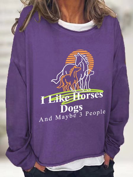 I Like Horses Dogs And Maybe 3 People Casual Sweatshirt, Hoodies&Sweatshirts, Lilicloth.com
