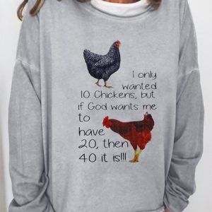 I Only Wanted 10 Chickens Sweatshirts, Hoodies&Sweatshirts, Lilicloth.com