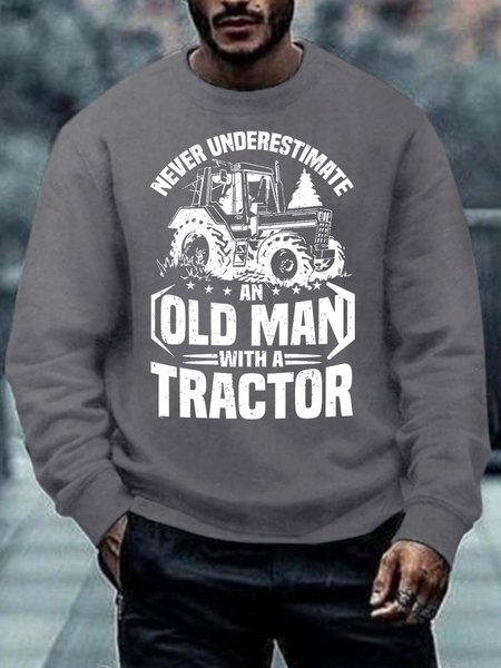 Men’s Never Underestimate An Old Man With A Tractor Casual Regular Fit Crew Neck Sweatshirt, Hoodies&Sweatshirts, Lilicloth.com