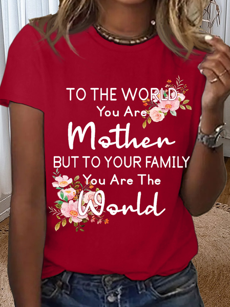 Women's To the world you are a Mother but to your family you are the World Mother's Day Cotton T-Shirt, T-shirts, Lilicloth.com