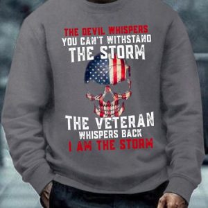 Men Skull American Flag Veteran The Devil Whispers You Can’T Withstand The Storm The Veteran Whispers Back I Am The Storm Sweatshirt, Hoodies&Sweatshirts, Lilicloth.com
