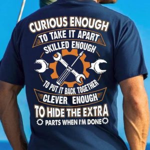 Men's Curious Enough To Take It Apart Skilled Enough To Put It Back Together Funny Graphic Print Cotton Text Letters Casual T-Shirt, T-shirts, Lilicloth.com