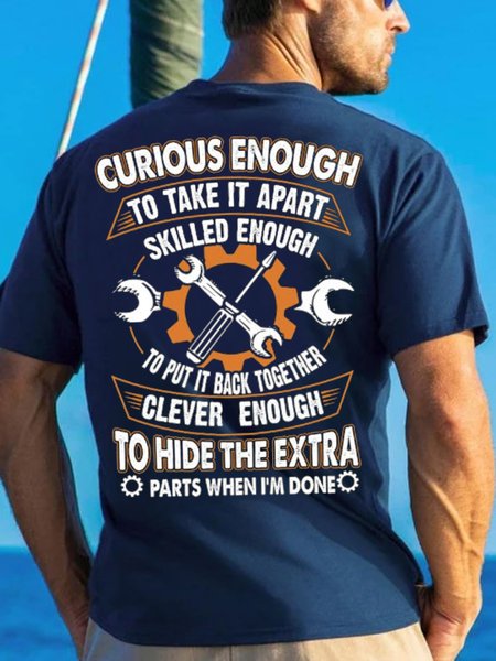 Men's Curious Enough To Take It Apart Skilled Enough To Put It Back Together Funny Graphic Print Cotton Text Letters Casual T-Shirt, T-shirts, Lilicloth.com