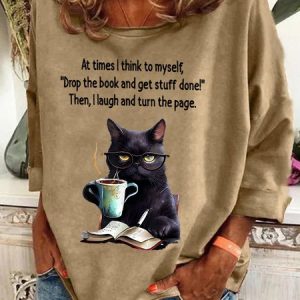 At Times I think To MyselfDrop The Book And Get Stuff Done!Then, I Laugh And Turn The Page Sarcastic Casual Sweatshirt, Hoodies&Sweatshirts, Lilicloth.com