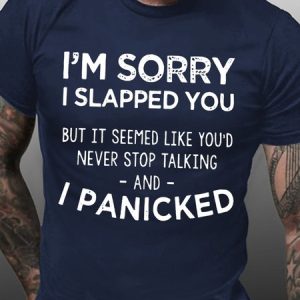 Men's I'm Sorry I Slapped You Casual T-Shirt, T-shirts, Lilicloth.com