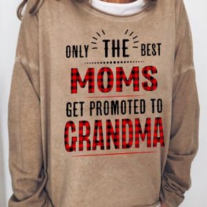 Women Only The Best Moms Get Promoted To Grandma Simple Plaid Sweatshirt, Hoodies&Sweatshirts, Lilicloth.com