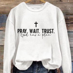Women's Pray Wait Trust Sweatshirt, Hoodies&Sweatshirts, Lilicloth.com