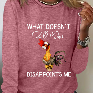 What Doesn’T Kill You Disappoints Me Silly Chicken Casual Long Sleeve Shirt, Long sleeves, Lilicloth.com