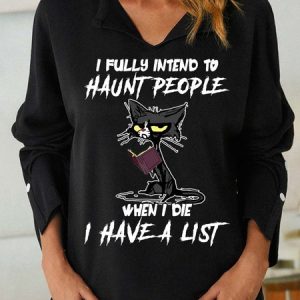 Women I Fully Intend To Haunt People When I Die I Have A List Casual Regular Fit Sweatshirt, Hoodies&Sweatshirts, Lilicloth.com