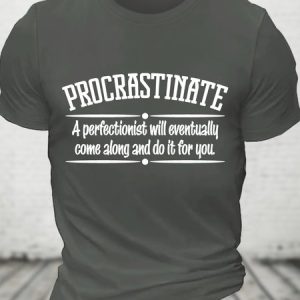 Proactive Procrastinator Cotton T-shirt, T-shirts, Lilicloth.com