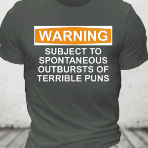 Warning - Terrible Puns! Cotton T-Shirt, T-shirts, Lilicloth.com