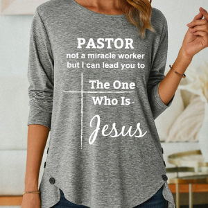 Pastor Not A Miracle Worker Classic Three-Button Crew Neck T-Shirt, Long sleeves, Lilicloth.com