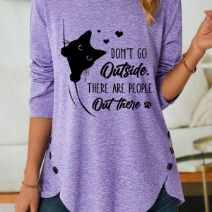 Funny Cat Don't Go Outside Print Women Simple T-Shirt, Long sleeves, Lilicloth.com
