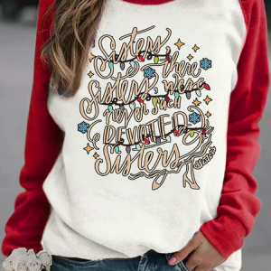 Women's There Were Never Such Devoted Sisters Print Casual Sweatshirt, Hoodies&Sweatshirts, Lilicloth.com