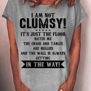Women's Funny I Am Not Clumsy Crew Neck Casual T-Shirt, T-shirts, Lilicloth.com