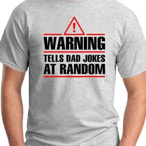 Warning Tells Dad Jokes At Random Men's round neck T-shirt, T-shirts, Lilicloth.com
