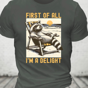First Of All I'm A Delight Sarcastic Cotton T-Shirt, T-shirts, Lilicloth.com