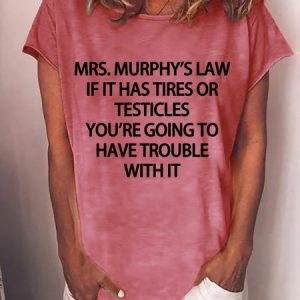 Lilicloth X Lenee Mrs. Murphy's Law If It Has Tires Or Testicles You're Going To Have Trouble With It Women's T-Shirt, T-shirts, Lilicloth.com