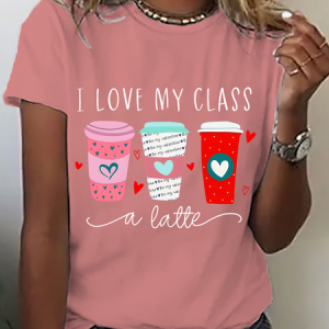 I Love My Class A Latte Cotton T-Shirt, T-shirts, Lilicloth.com