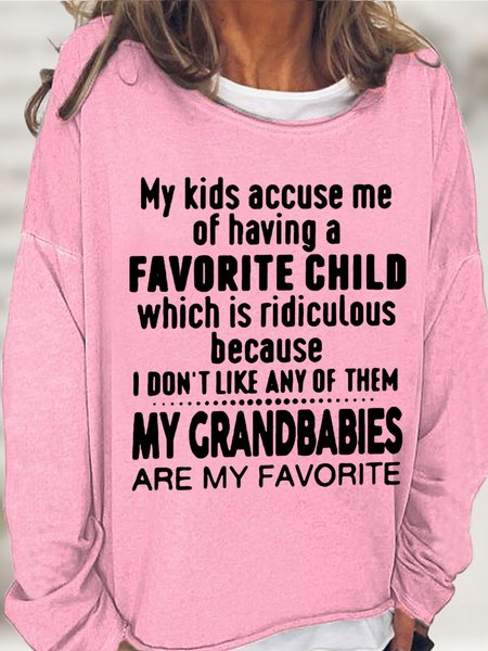 My Kids Accuse Me Of Having A Favorite Child Which Is Ridiculous Womens Sweatshirt, Hoodies&Sweatshirts, Lilicloth.com